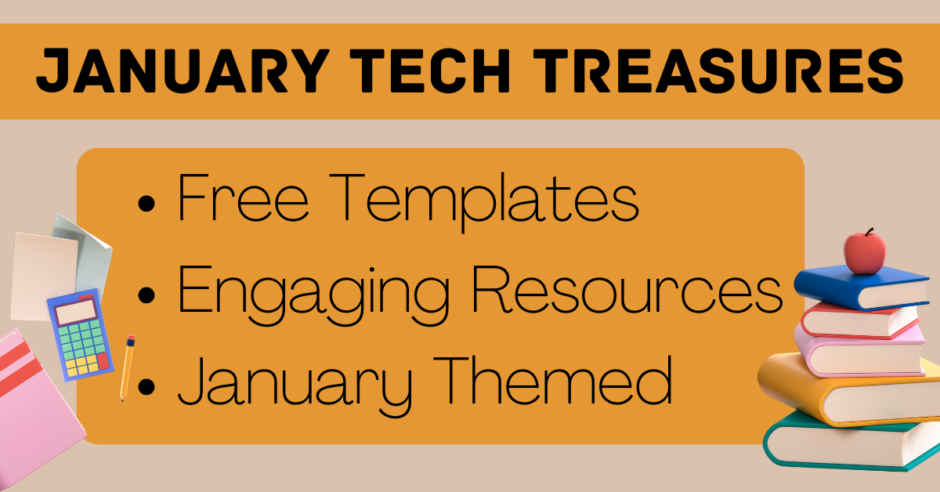 January Tech Treasures free templates, engaging resources, and january themed
