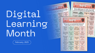 Digital Learning Month, Feb. 2025